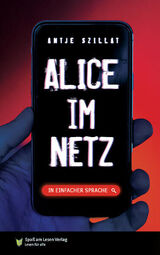 Vorschaubild Alice im Netz (in einfacher Sprache)
