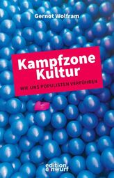 Vorschaubild Gernot Wolfram: Kampfzone Kultur